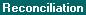 Topic: Reconciliation Procedures