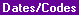 Screen: Dates, Codes