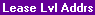 Screen: Lease-Level Addresses