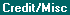 Screen: Customer Credit/Miscellaneous Tab
