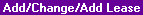 Topic: Add/Change/Add a Lease to Group