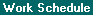 Topic: Collateral Work Schedule