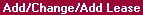 Topic: Add, Change, or Add a Lease to Group