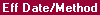 Screen: Effective Date, P/T Method