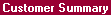 Topic: Customer Summary
