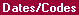Screen: Dates/Codes Tab