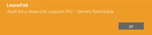 Message informing the user that only RSC and RSCR methods are acceptable for Asset Focus Leases.